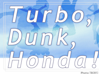 Turbo,Dunk,Honda!