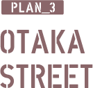 PLAN 3 OTAKA STREET