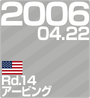 2006.04.22 Rd.14 A[rO