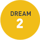 Dream 2