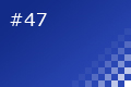 #47