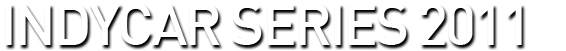 INDYCAR SERIES 2011