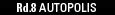 Rd.8 AUTOPOLIS