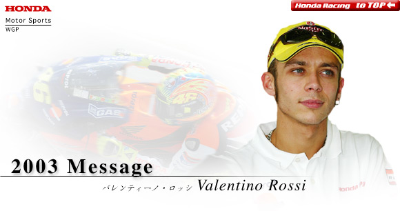 2003 Message - Valentino Rossi -