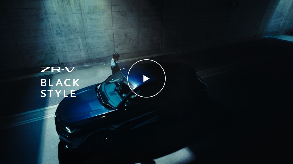 【ZR-V】WEB MOVIE 「特別仕様車 BLACK STYLE」篇