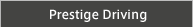 Prestige Driving
