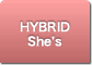 HYBRID She's