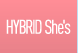 HYBRID She's