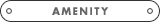 AMENITY