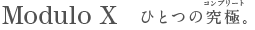 Modulo X ЂƂ̋ɁB
