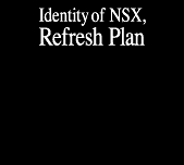 Identity of NSX, Refresh Plan