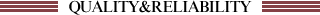 OUALTIY/PELIABILTIY