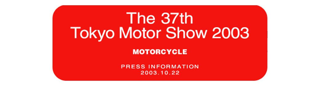 The 37th Tokyo Motor Show 2003