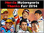 Honda Motorsports Thanks Fair 2014 g[NV[