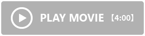 PLAY MOVIE【4:00】