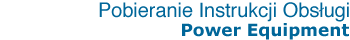 Pobieranie Instrukcji Obsługi Power Equipment