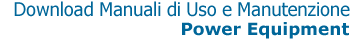 Download Manuali di Uso e Manutenzione Power Equipment