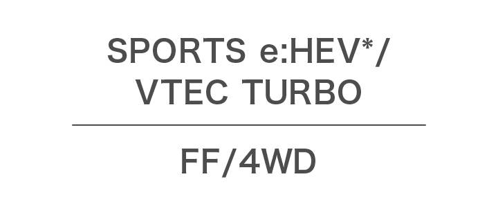 SPORTS e:HEV* VTEC TURBO FF/4WD