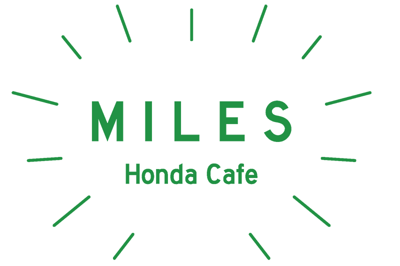 MILES Honda Cafe 